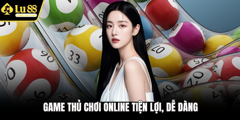 Game thủ chơi online tiện lợi, dễ dàng